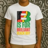B Is For Brilliant Black Boy Black History Month T-Shirt thumb 3