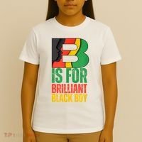 B Is For Brilliant Black Boy Black History Month T-Shirt thumb 4