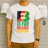 B Is For Brilliant Black Boy Black History Month T-Shirt thumb 6