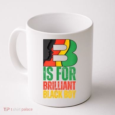 B Is For Brilliant Black Boy Black History Month Coffee Mug