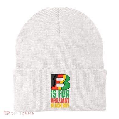 B Is For Brilliant Black Boy Black History Month Beanie