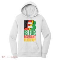 B Is For Brilliant Black Boy Black History Month Women's Hoodie thumb 0