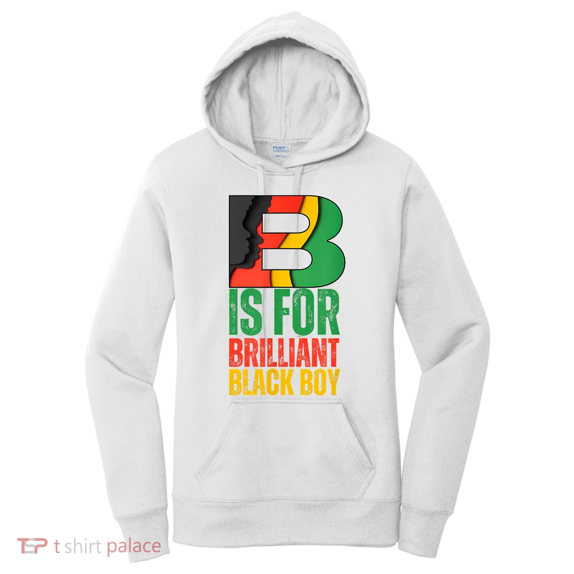 B Is For Brilliant Black Boy Black History Month Women's Hoodie
