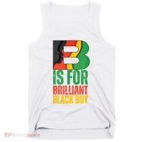B Is For Brilliant Black Boy Black History Month Tank Top thumb 0