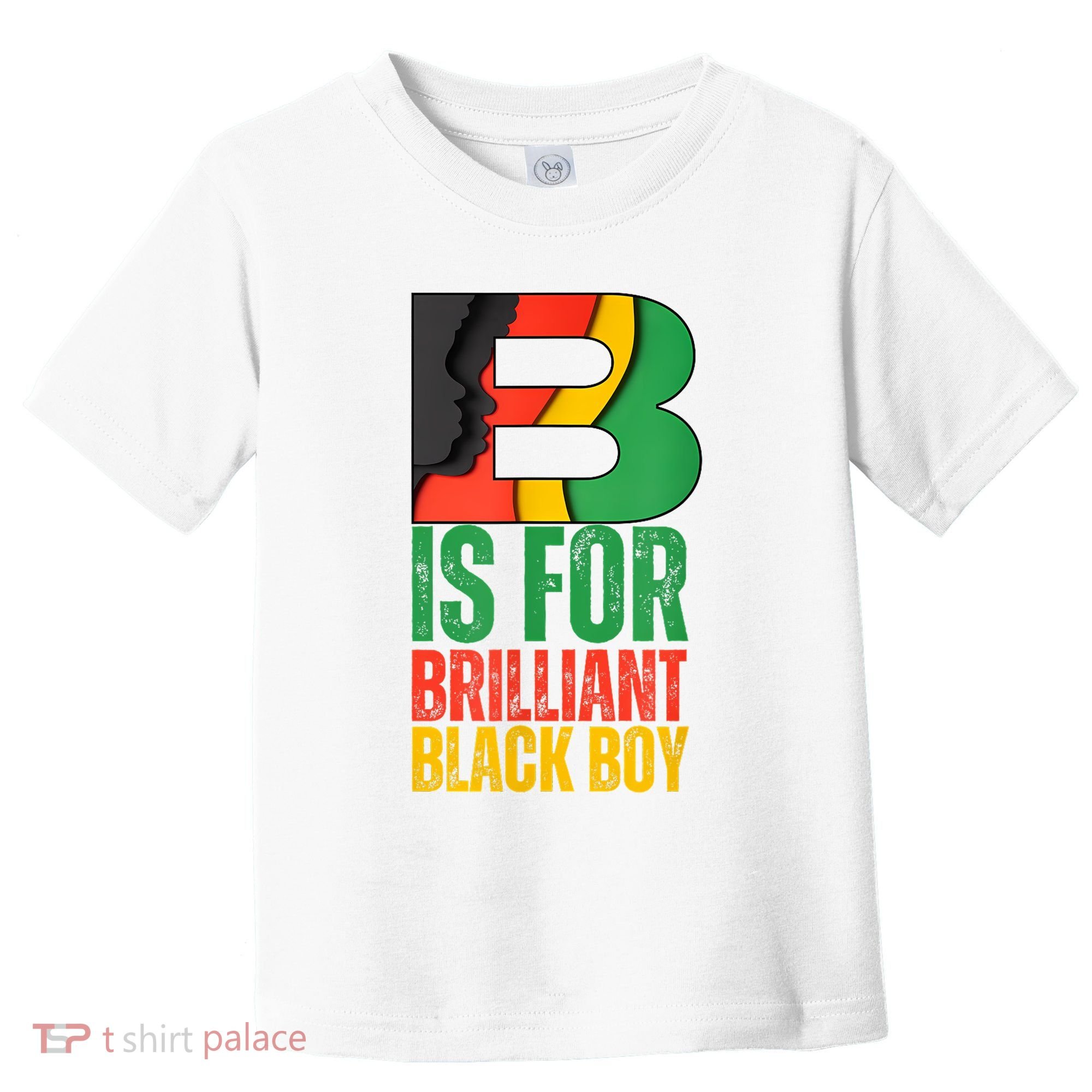 B Is For Brilliant Black Boy Black History Month Toddler T-Shirt