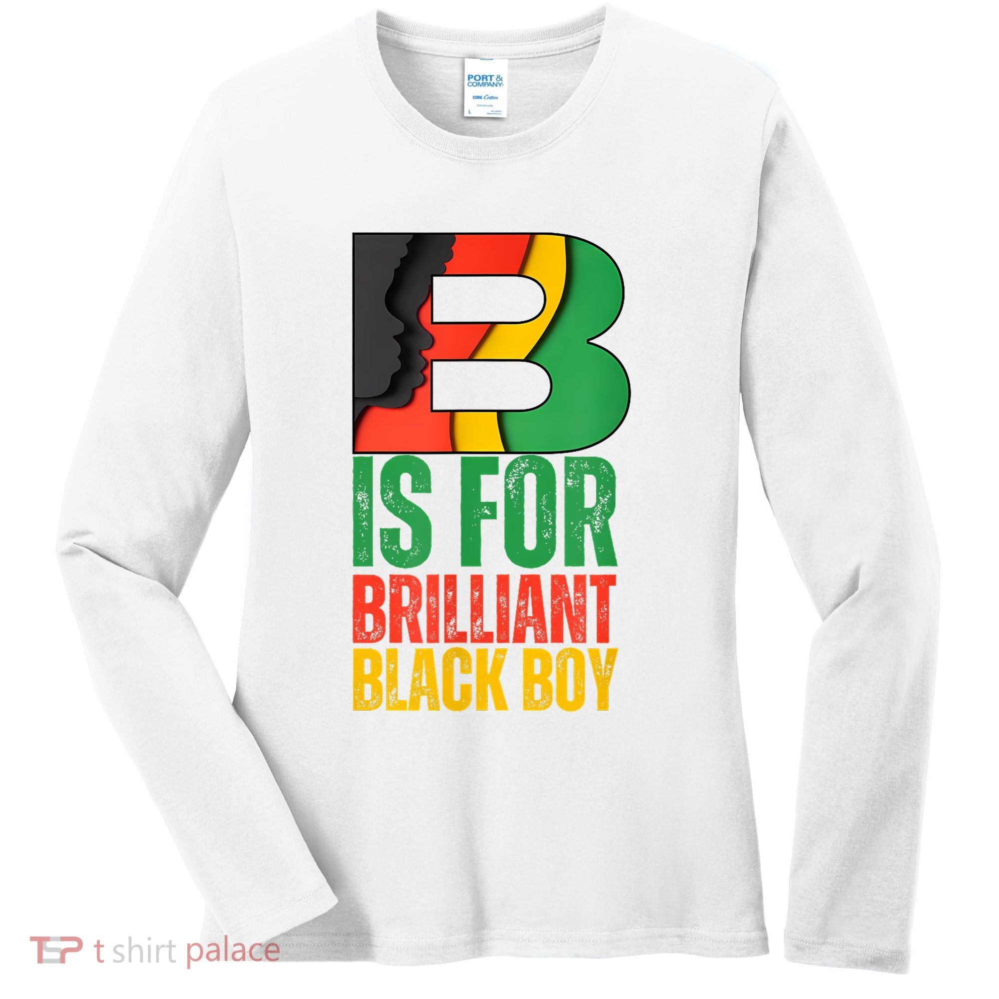 B Is For Brilliant Black Boy Black History Month Women's Long Sleeve Shirt