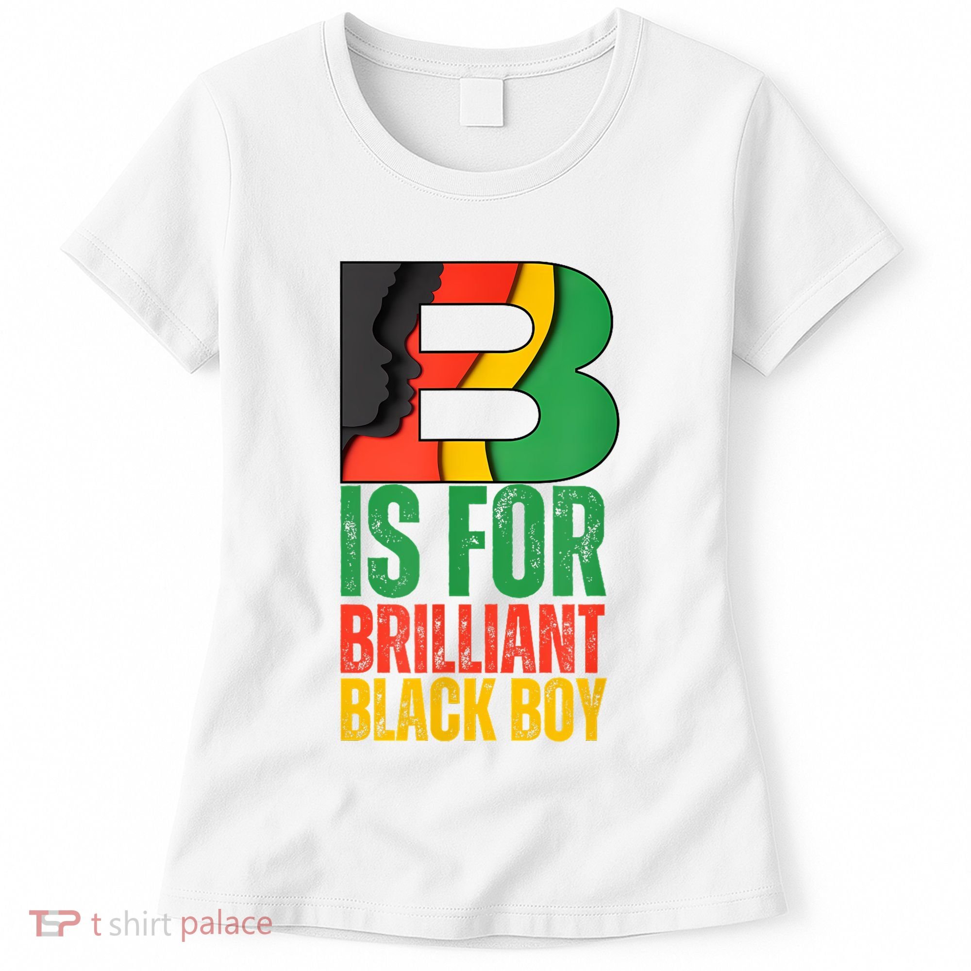B Is For Brilliant Black Boy Black History Month Women's T-Shirt
