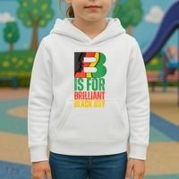 B Is For Brilliant Black Boy Black History Month Kids Hoodie thumb 3
