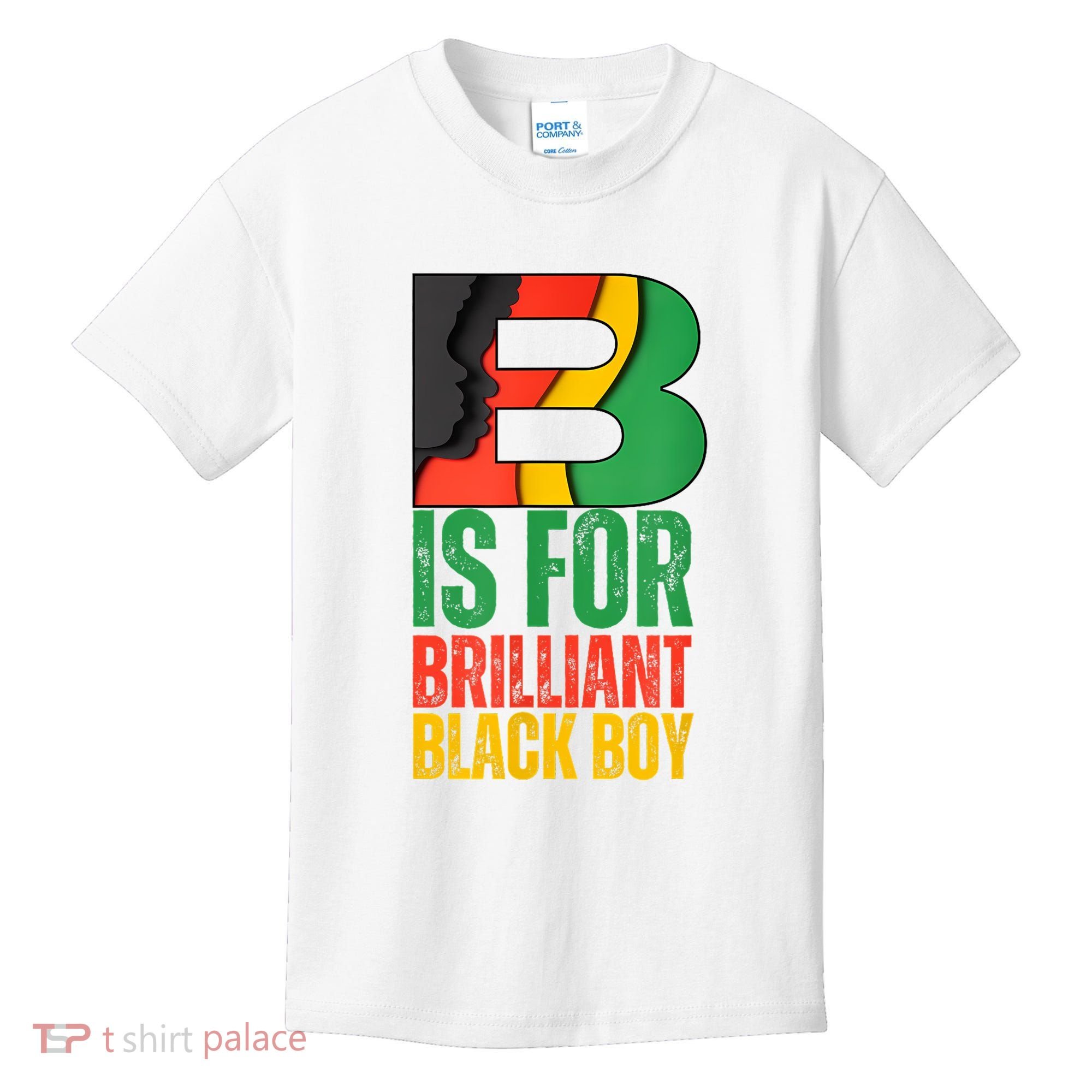 B Is For Brilliant Black Boy Black History Month Kids T-Shirt