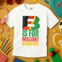 B Is For Brilliant Black Boy Black History Month Kids T-Shirt thumb 3