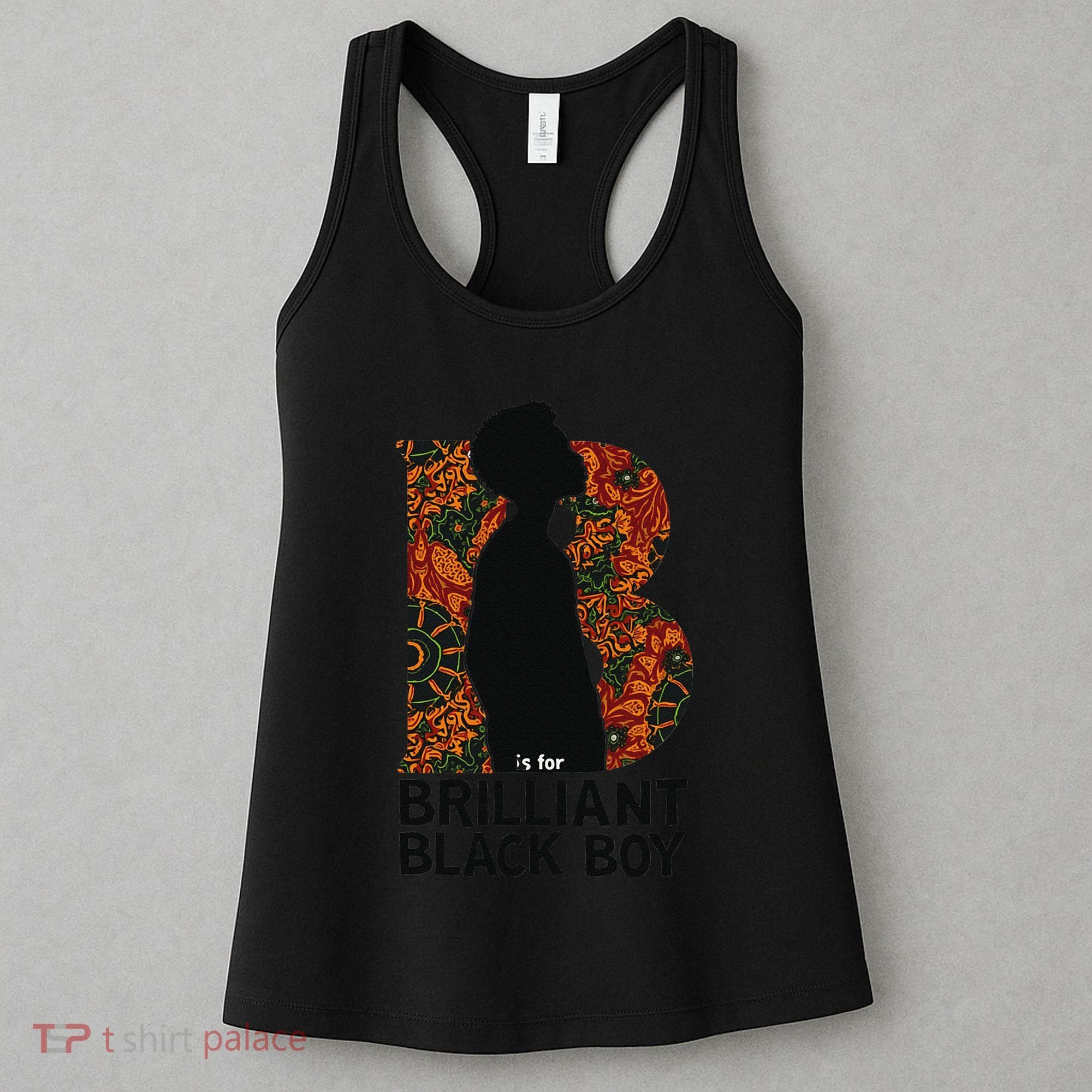 B Is For Brilliant Black Black History Month Women's Tank Top