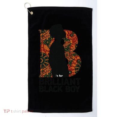 B Is For Brilliant Black Black History Month Golf Towel