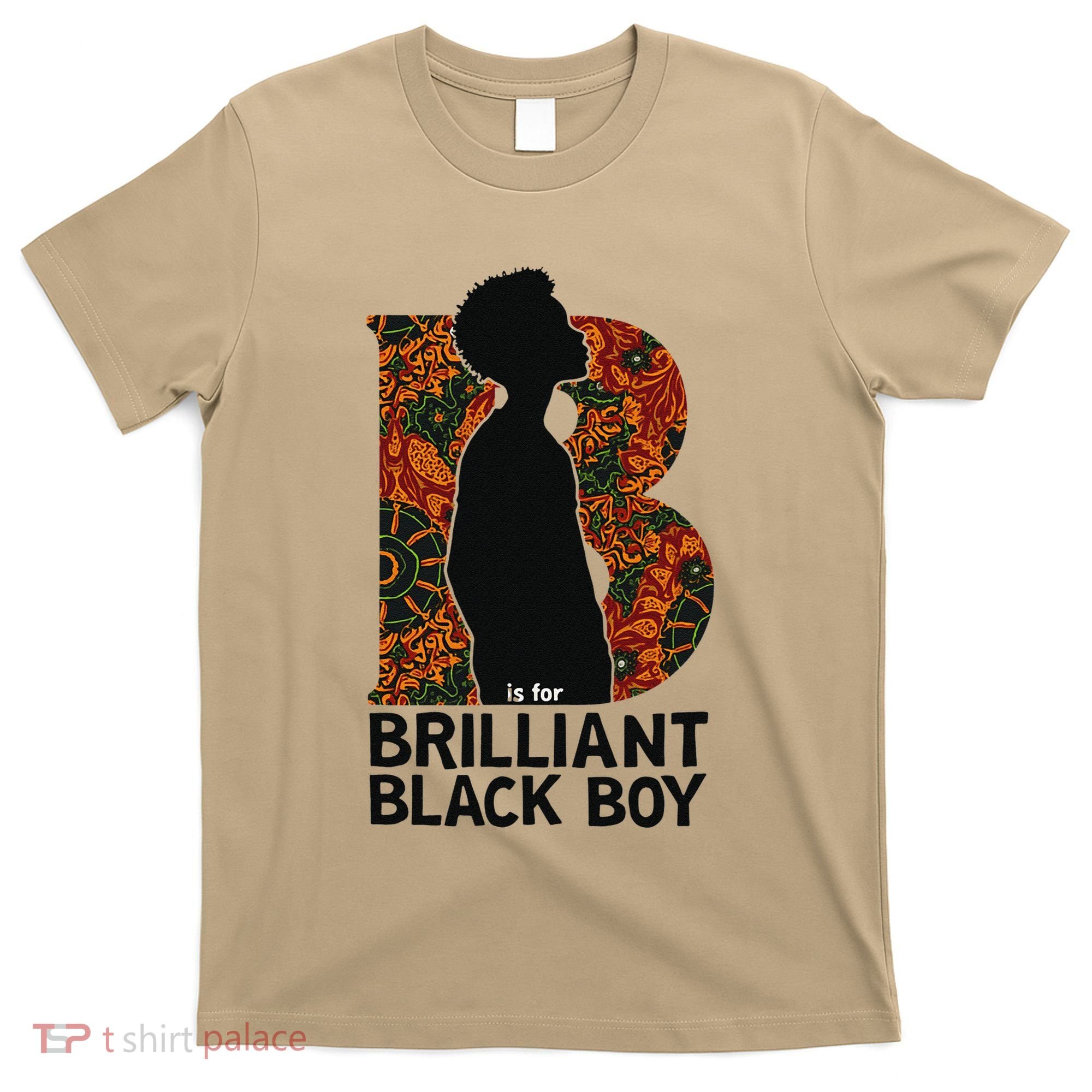 B Is For Brilliant Black Black History Month T-Shirt