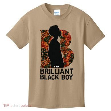 B Is For Brilliant Black Black History Month Kids T-Shirt