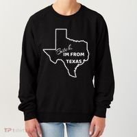 Bitch Im From Texas Funny State Outline Bbq Party Work Women's Sweatshirt thumb 0