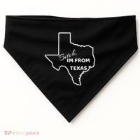 Bitch Im From Texas Funny State Outline Bbq Party Work USA-Made Doggie Bandana thumb 0