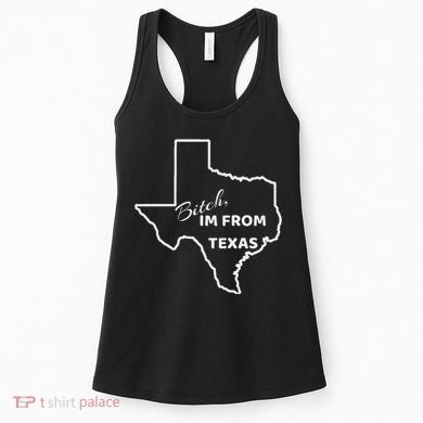 Bitch Im From Texas Funny State Outline Bbq Party Work Women's Tank Top
