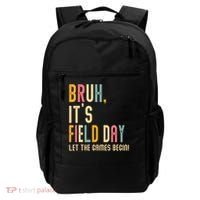Bruh It's Field Day Let The Games Begin Field Trip Fun Day Backpack thumb 0