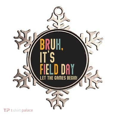Bruh It's Field Day Let The Games Begin Field Trip Fun Day Ornament