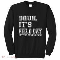 Bruh ItS Field Day Let The Games Begin Teacher Students Sweatshirt thumb 0