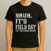 Bruh ItS Field Day Let The Games Begin Teacher Students T-Shirt thumb 3