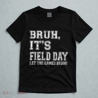 Bruh ItS Field Day Let The Games Begin Teacher Students T-Shirt thumb 5