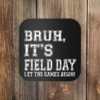 Bruh ItS Field Day Let The Games Begin Teacher Students Coaster thumb 0