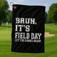 Bruh ItS Field Day Let The Games Begin Teacher Students Golf Towel thumb 1