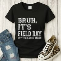 Bruh ItS Field Day Let The Games Begin Teacher Students Women's T-Shirt thumb 3