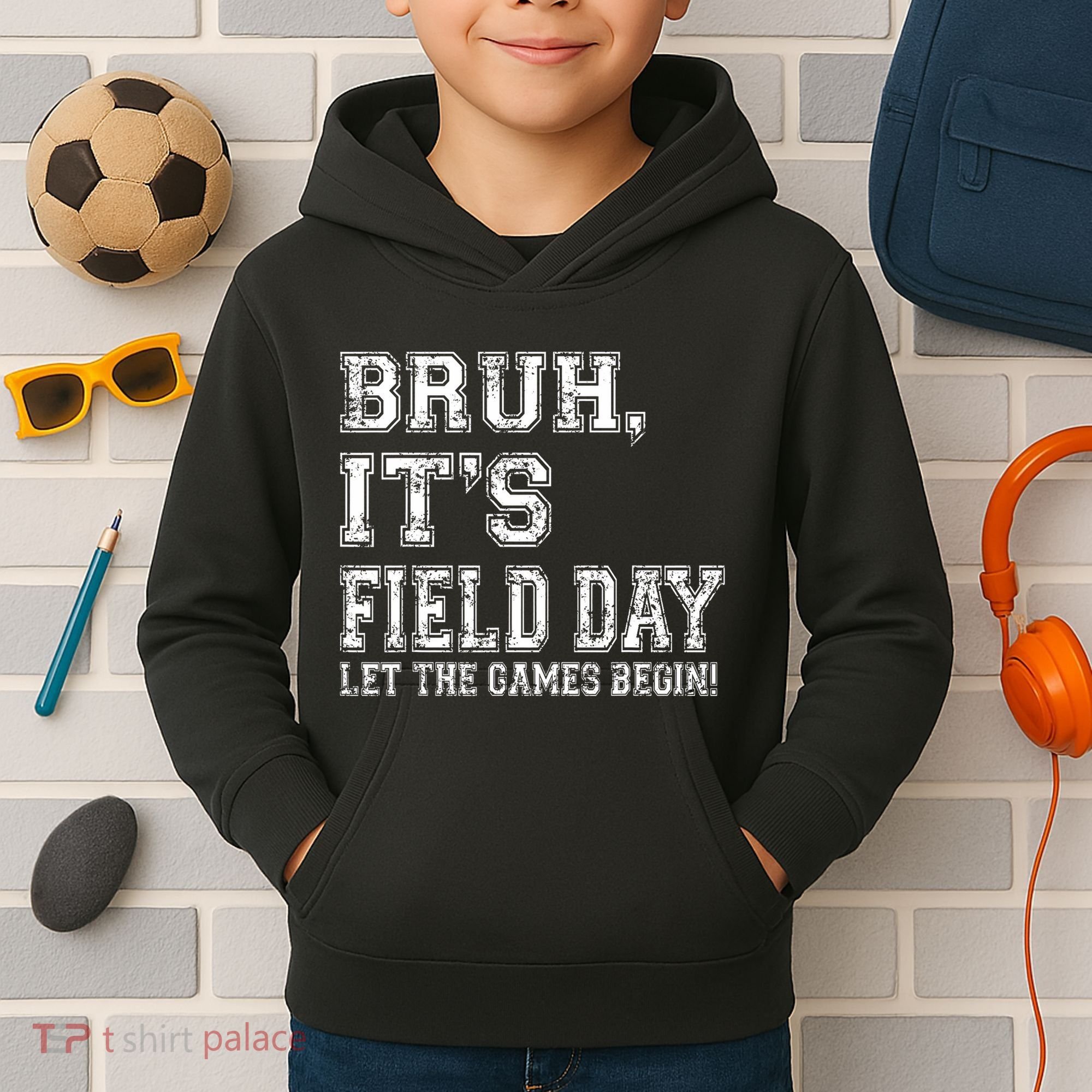 Bruh ItS Field Day Let The Games Begin Teacher Students Kids Hoodie