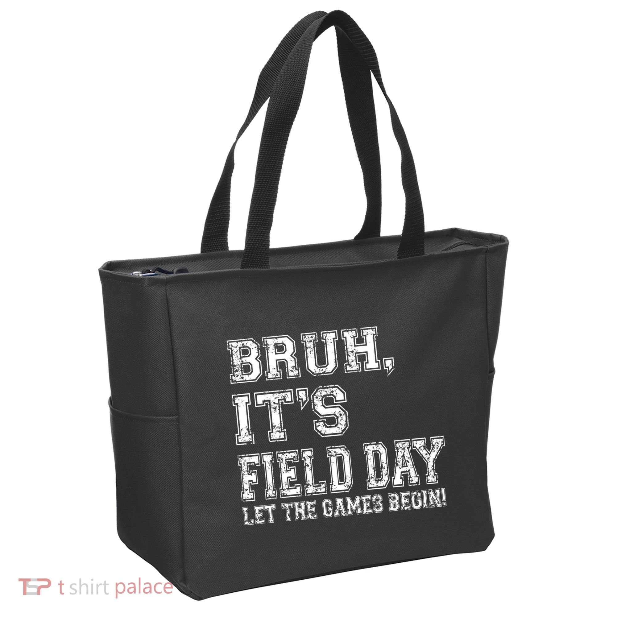 Bruh ItS Field Day Let The Games Begin Teacher Students Tote Bag