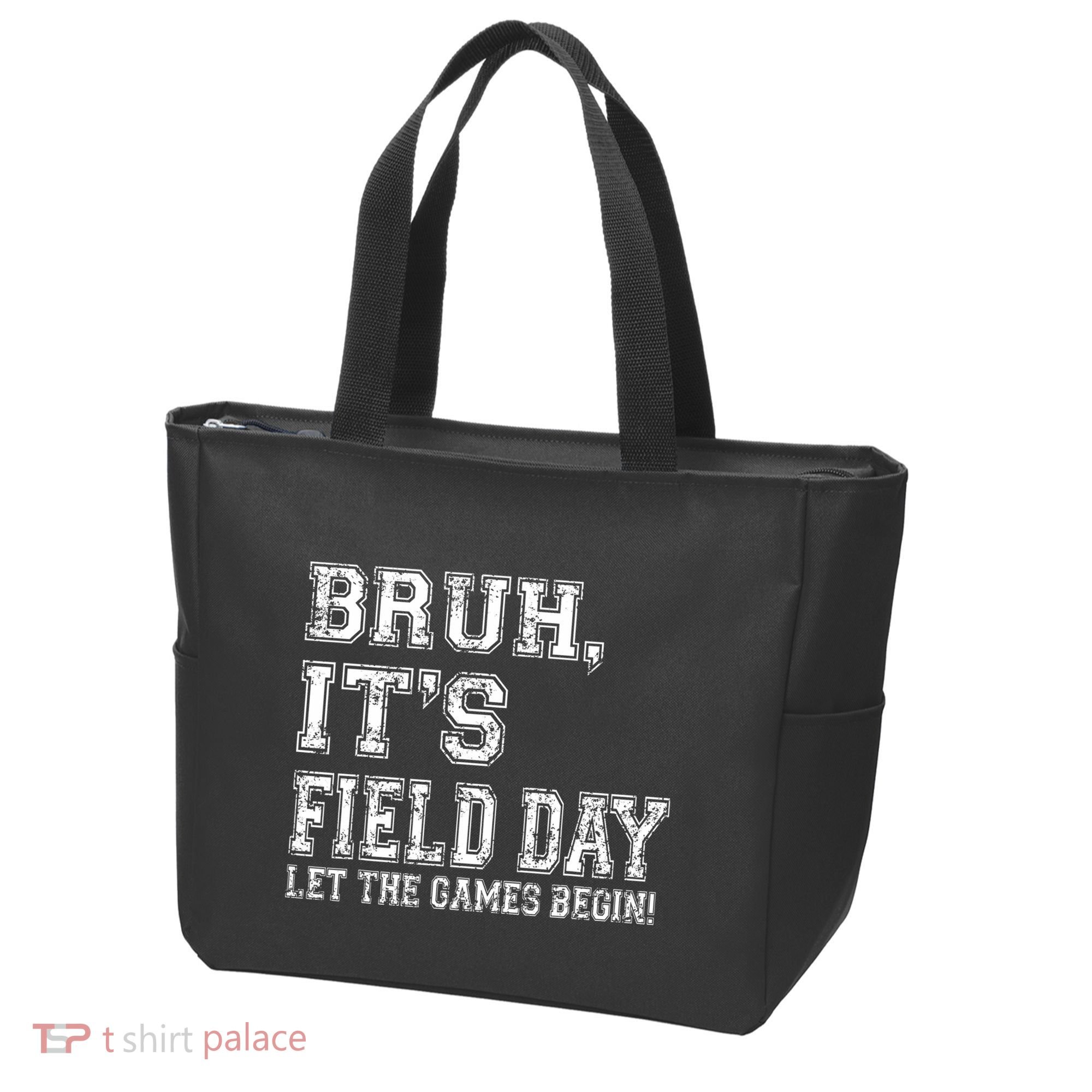 Bruh ItS Field Day Let The Games Begin Teacher Students Tote Bag