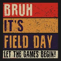 Bruh It’S Field Day Let The Games Begin Ornament thumb 1