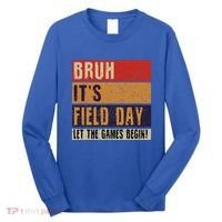 Bruh It’S Field Day Let The Games Begin Long Sleeve Shirt thumb 0