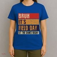 Bruh It’S Field Day Let The Games Begin T-Shirt thumb 4