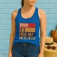Bruh It’S Field Day Let The Games Begin Women's Tank Top thumb 2