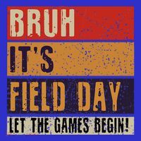 Bruh It’S Field Day Let The Games Begin Women's Tank Top thumb 5