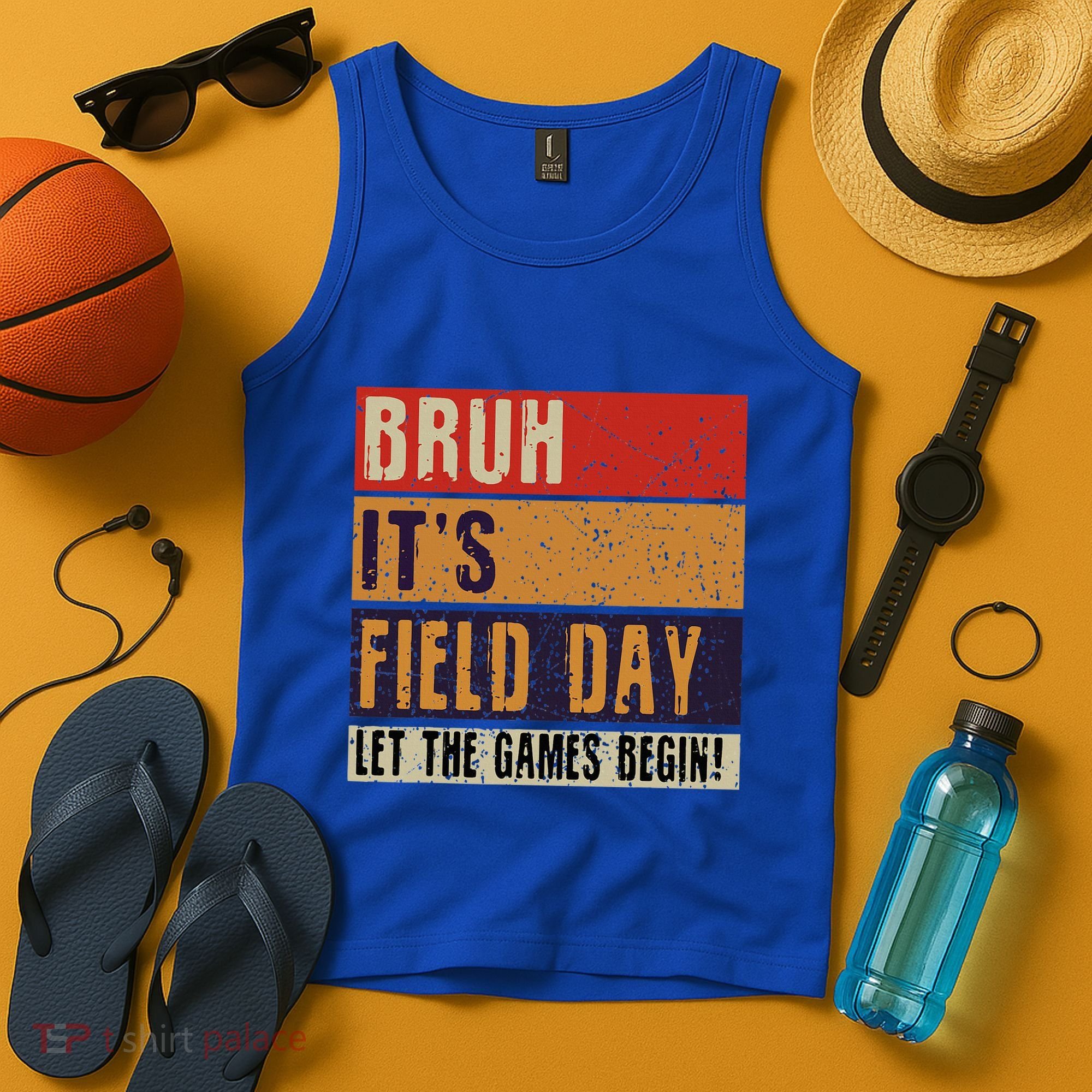 Bruh It’S Field Day Let The Games Begin Tank Top