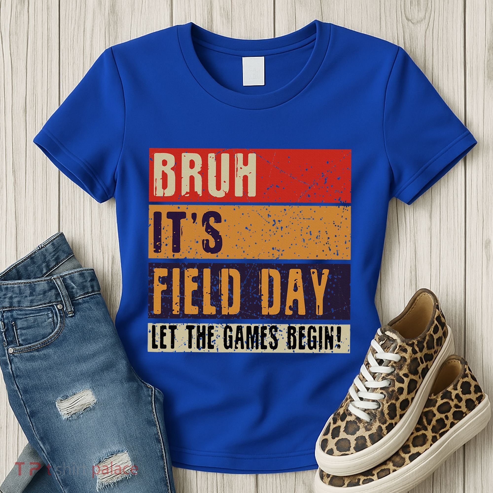 Bruh It’S Field Day Let The Games Begin Women's T-Shirt