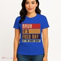 Bruh It’S Field Day Let The Games Begin Women's T-Shirt thumb 4