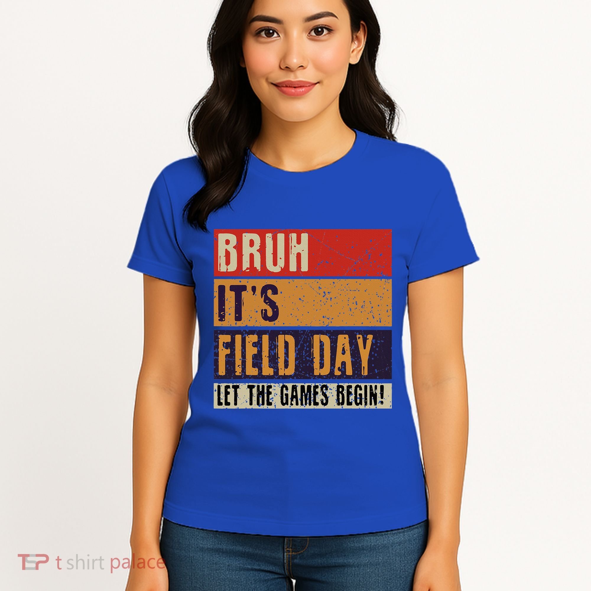 Bruh It’S Field Day Let The Games Begin Women's T-Shirt