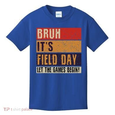 Bruh It’S Field Day Let The Games Begin Kids T-Shirt