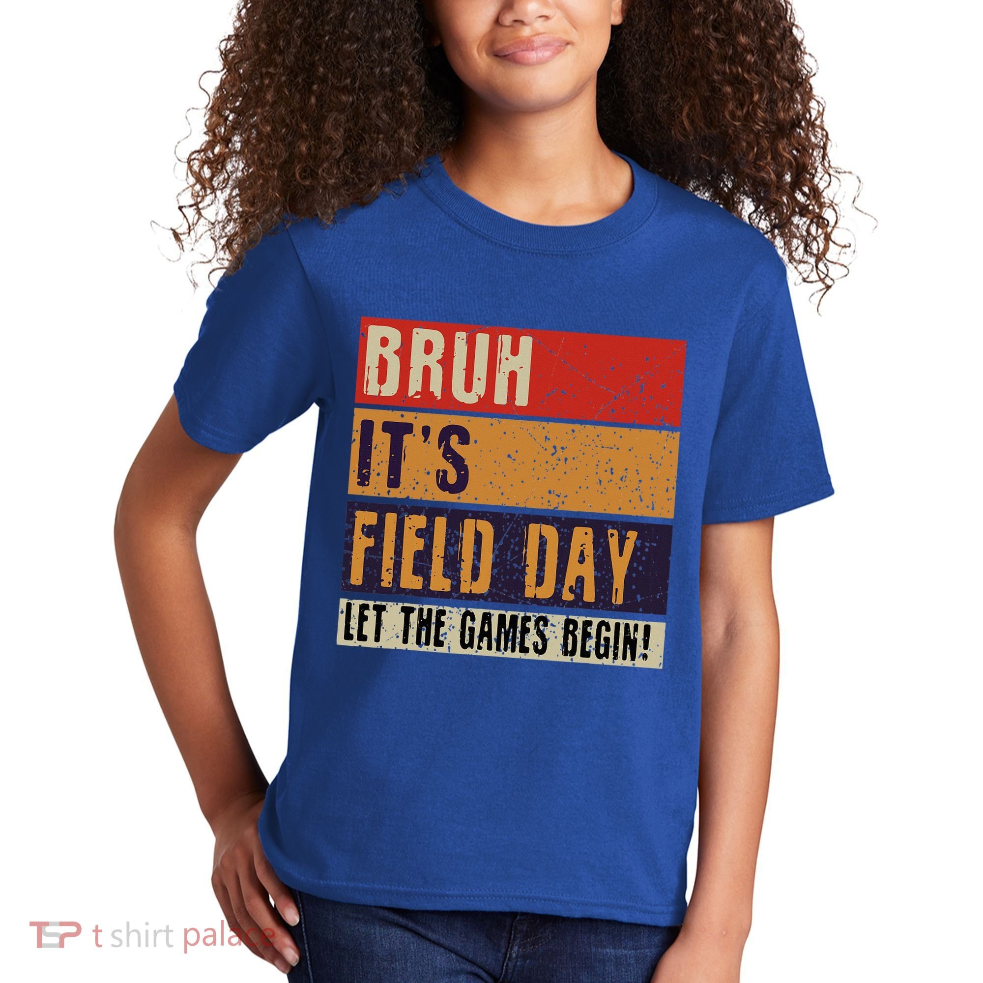 Bruh It’S Field Day Let The Games Begin Kids T-Shirt