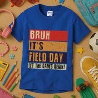 Bruh It’S Field Day Let The Games Begin Kids T-Shirt thumb 3