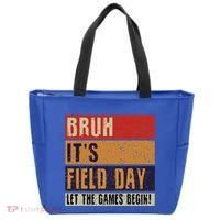 Bruh It’S Field Day Let The Games Begin Tote Bag thumb 0