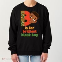 B Is For Brilliant Black Boy Celebrating Black History Women's Sweatshirt thumb 0