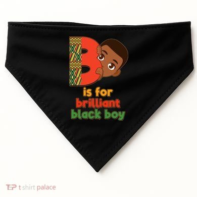 B Is For Brilliant Black Boy Celebrating Black History USA-Made Doggie Bandana