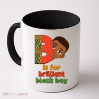 B Is For Brilliant Black Boy Celebrating Black History Coffee Mug thumb 0