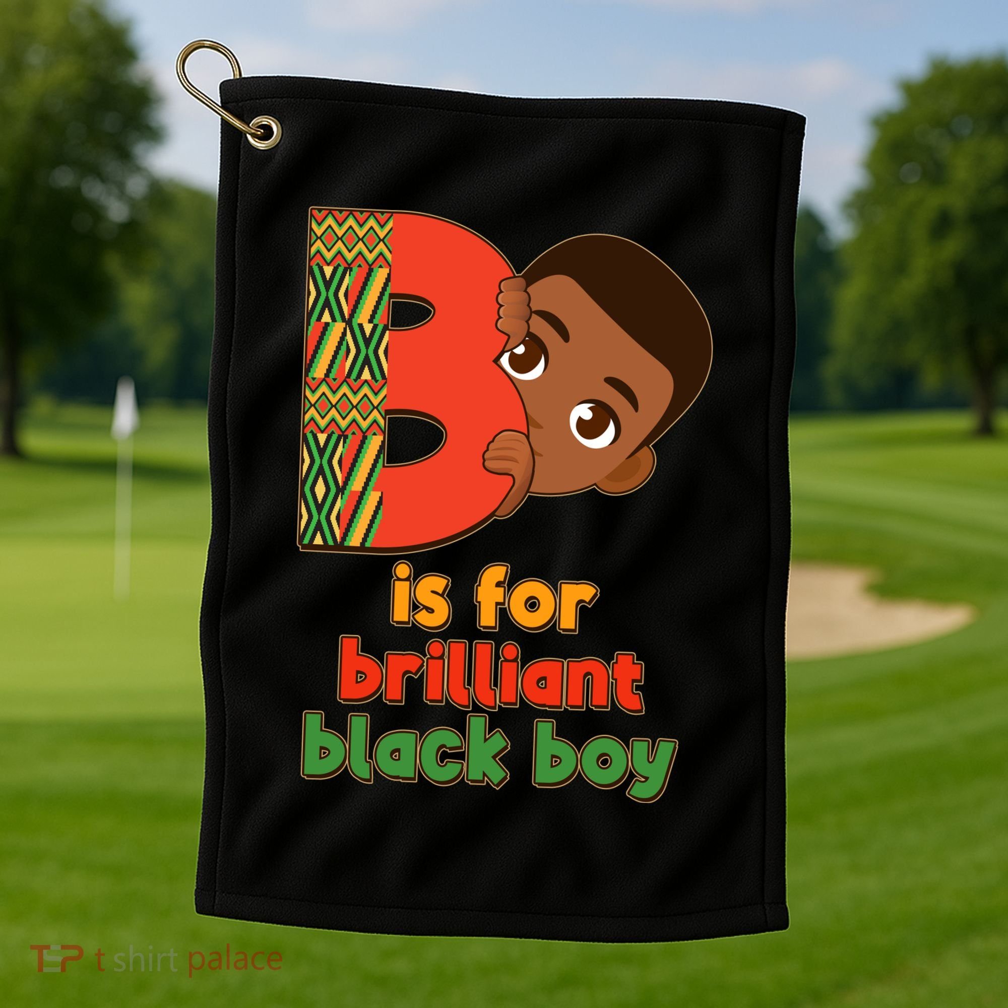 B Is For Brilliant Black Boy Celebrating Black History Golf Towel
