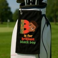 B Is For Brilliant Black Boy Celebrating Black History Golf Towel thumb 2
